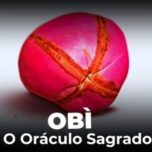 ÓBÍ O ORÁCULO SAGRADO